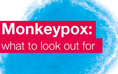 Monkeypox – what to look out for
